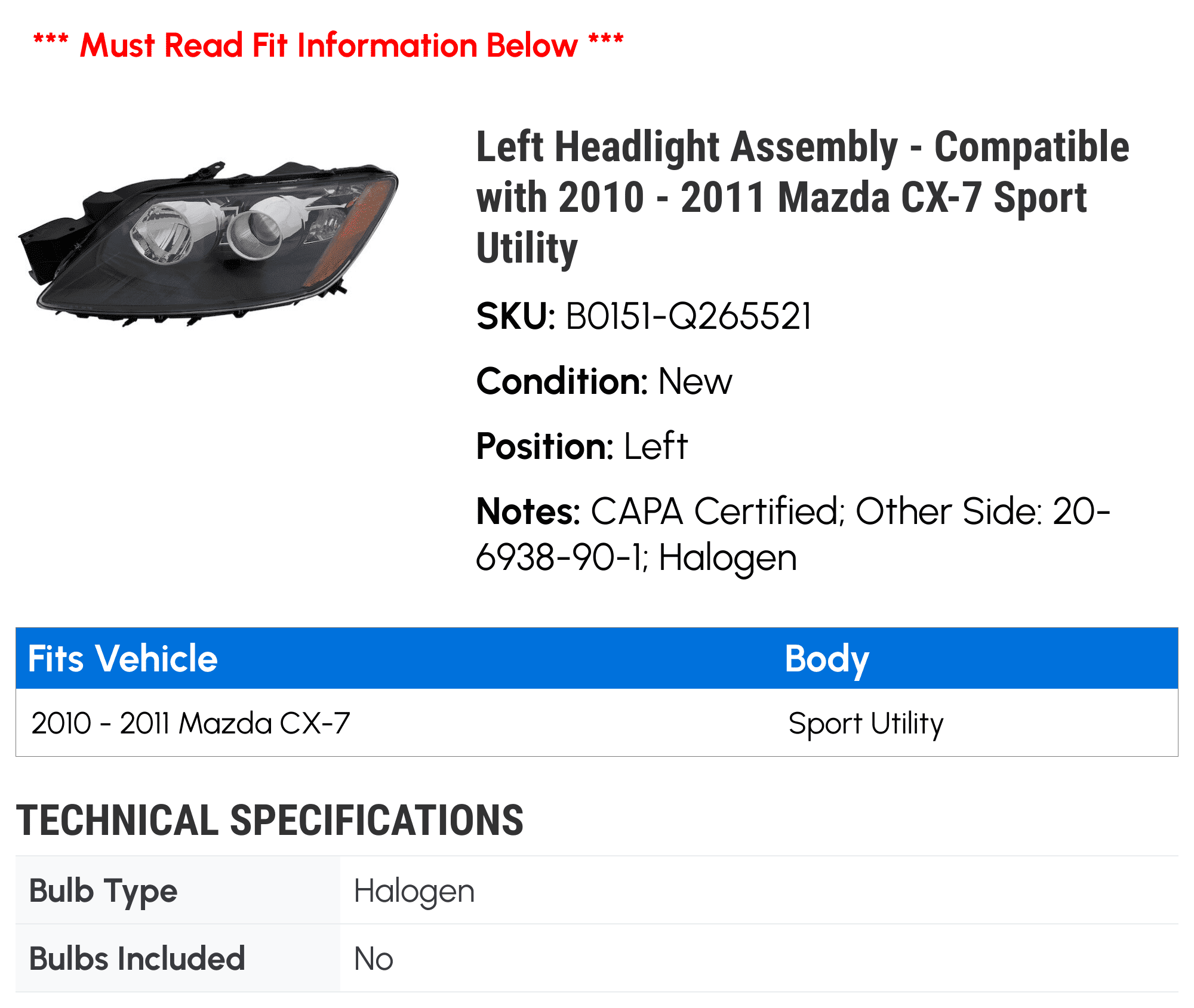 Left Headlight Assembly - Compatible with 2010 - 2011 Mazda CX-7 Sizeport Utility